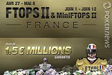 Full Tilt Poker : FTOPS France, deuxième (programme et satellites)
