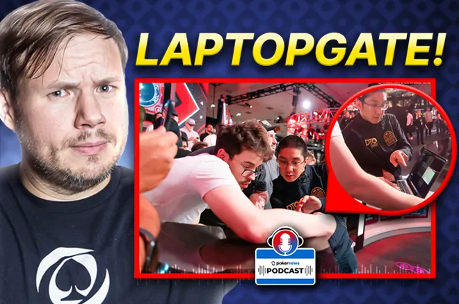 PokerNews Podcast LaptopGate