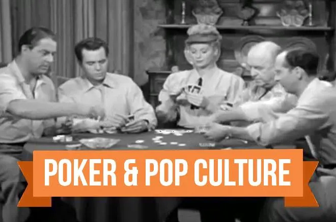 Poker & Pop Culture: Men, Women, and Poker in Early TV Comedies