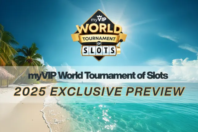 2025 myVIP World Tournament of Slots Preview
