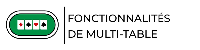 Multi-Table et Fonctionnalités de Jeu Rapide