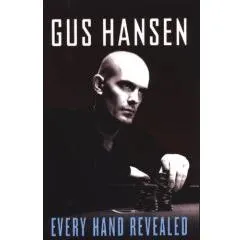 Book Review: Gus Hansen's 'Every Hand Revealed' 0001