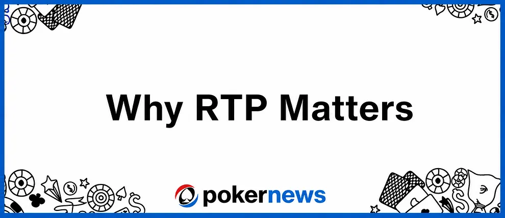 Why RTP Matters graphic