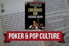 Poker & Pop Culture: Jessup's 'The Cincinnati Kid' More Than Just Pulp Fiction