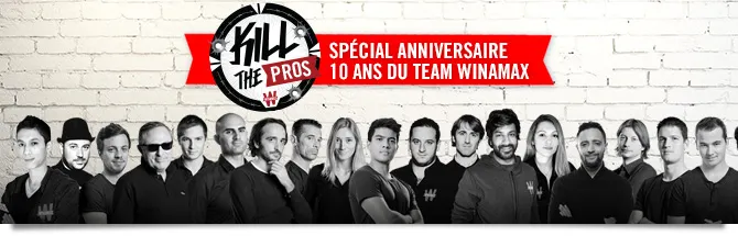Le Team Pro Winamax fête ses 10 ans avec un Kill The Pros géant 101