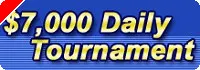 $7,000 Daily Tournament 0001