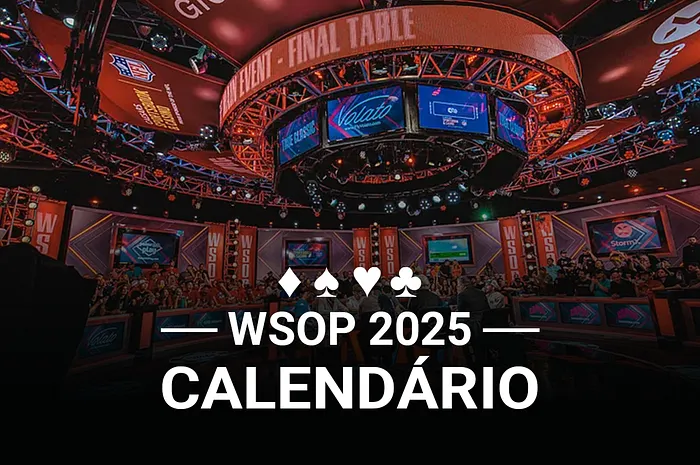 Calendário WSOP 2025