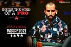 'Na Mente de um Pro': João Vieira nas WSOP 2021 [Episódios 1 e 2]