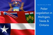 Top Stories of 2022, #9: Michigan Matures, Ontario Launches, and is Texas in Trouble?