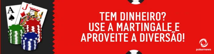 Estratégia Martingale Blackjack