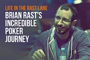 Life in the Rast Lane: Brian Rast's Incredible Poker Journey