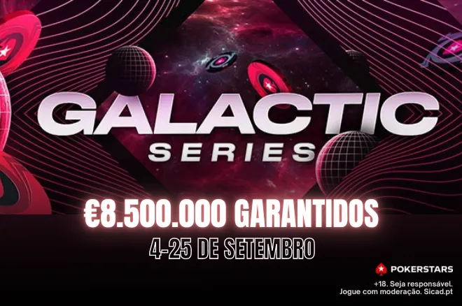 Galactic Series 2022 na PokerStars Portugal