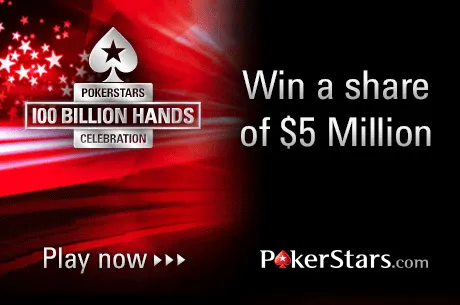PokerStars 100 Billion Hands Celebration