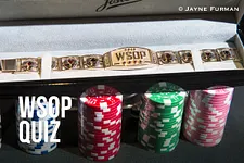 2018 World Series of Poker Quiz #3: Bracelet Races and Brunson Returns