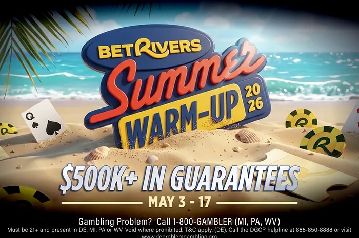 BetRivers Summer Warm-up Series Will Feature Over $500,000 in Guarantees
