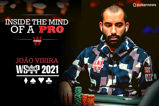 'Na Mente de um Pro': João Vieira nas WSOP 2021 [Episódios 1 e 2]