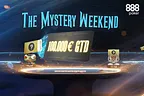 The Mystery Weekend na 888poker