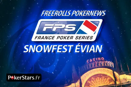 fps evian freeroll pokernews pokerstars