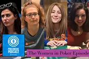 PokerNews Podcast: The "Women in Poker" Episode