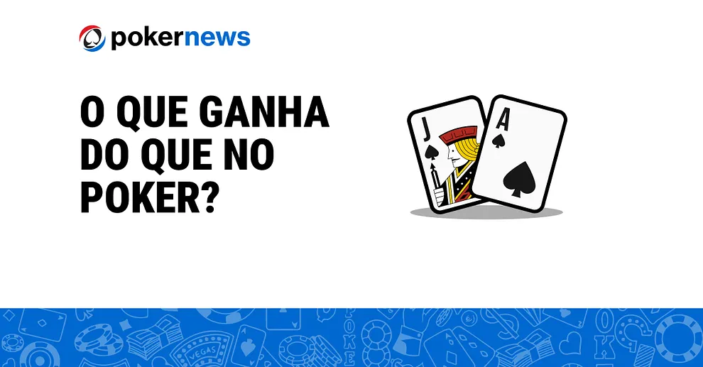 O que ganha do que poker