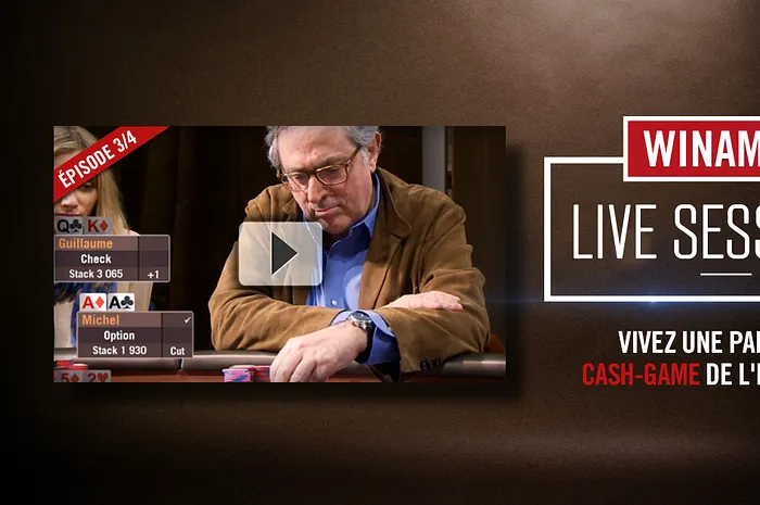 Winamax Live Sessions : L'épisode 4 en vidéo 0001