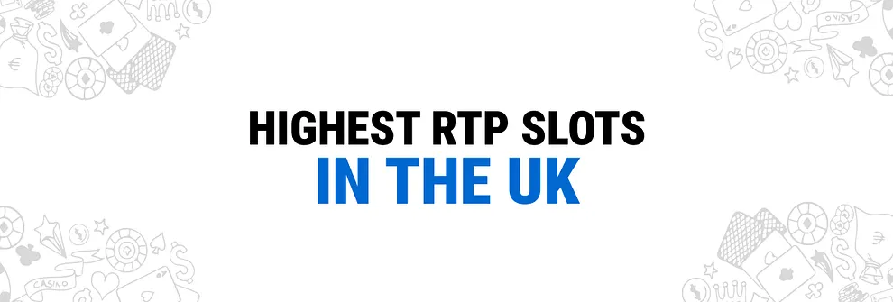 Highest RTP Slots in the UK