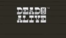 Dead or Alive