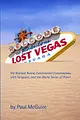 Lost Vegas: The Redneck Riviera, Existentialist Conversations with Strippers, and the World Series of Poker