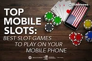 Top Mobile Slots for US Players (Free Bonus Inside!)