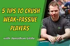 5 dicas para destruir jogadores fracos e passivos!
