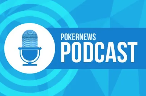 PokerNews Podcast