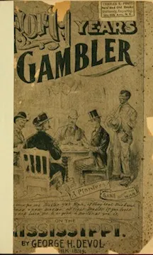 Poker & Pop Culture: George Devol, the Ultimate Steamboat Sharp 101