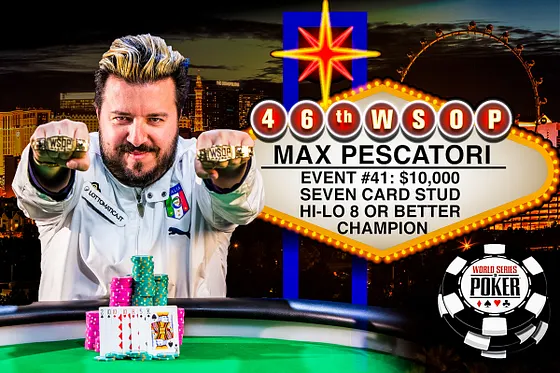 Max Pescatori Vence Evento #41 - $10,000 Seven Card Stud Hi-Lo 8 or Better Championship ($292,158)