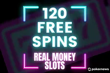 120 Free Spins for Real Money 2025