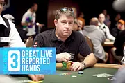 Three Great Live Reported Hands: Moneymaker and GSP in the Main Event