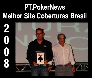 Valeu – PT.PokerNews Melhor Site Cobertura Torneios Brasil em 2008