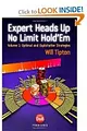 Expert Heads Up No Limit Hold'em, Volume 1: Optimal and Exploitative Strategies
