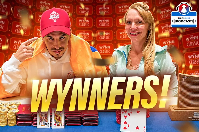 Is This the Best Place to Play Poker in Las Vegas? Big Winners from the Wynn Summer Classic | PokerNews Podcast #979