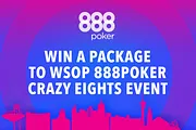 Win a Package to 888poker Crazy Eights Event at the 2017 WSOP