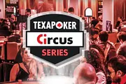 Texapoker Circus Series: Une semaine de Live à Paris