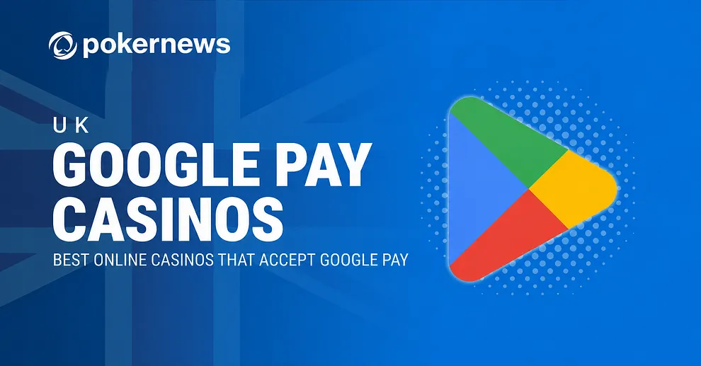Best Google Pay Casinos in the UK 2026 lead image