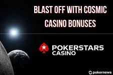 pokerstars casino cosmic bonuses