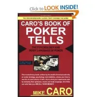 Caro's Book of Poker Tells: The Psychology and Body Language of Poker