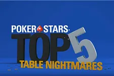 PokerStars' Top 5 Table Nightmares