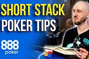 888poker: How to Master Short-Stack Play in Poker Tournaments