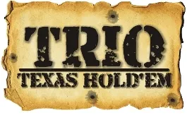 TRIO TEXAS HOLD'EM