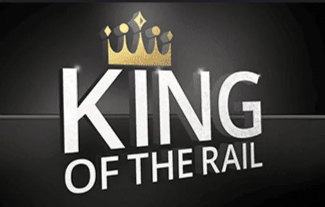 King of the Rail