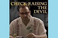 Check-Raising the Devil