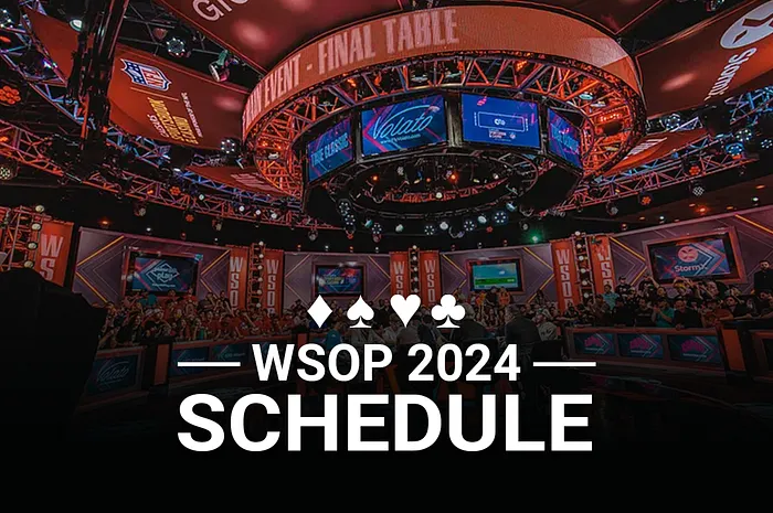 2024 WSOP Schedule