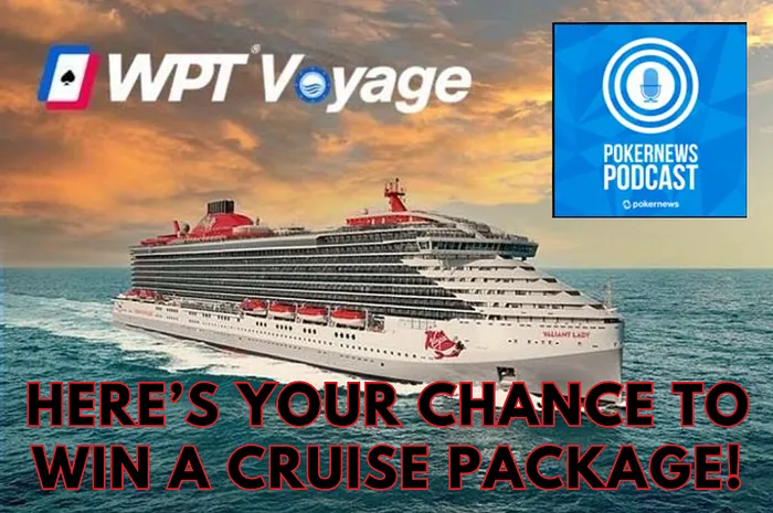 WPT Voyage PokerNews Podcast